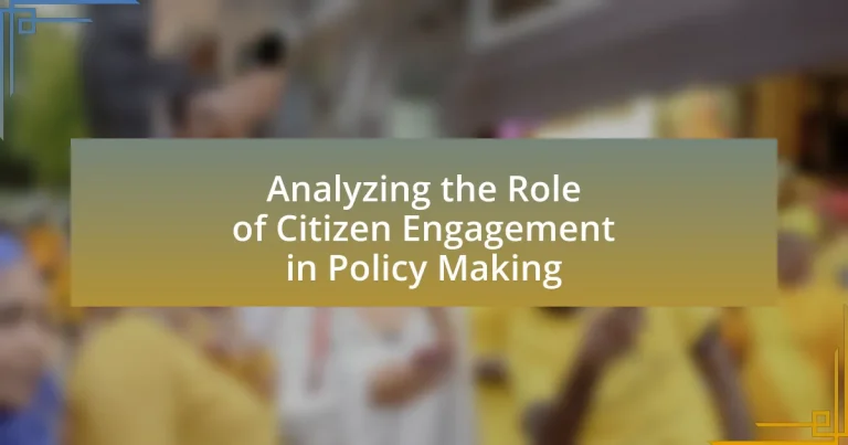 Analyzing the Role of Citizen Engagement in Policy Making