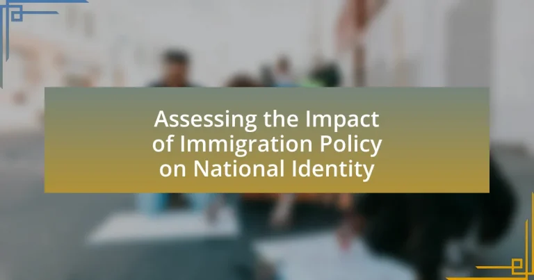 Assessing the Impact of Immigration Policy on National Identity