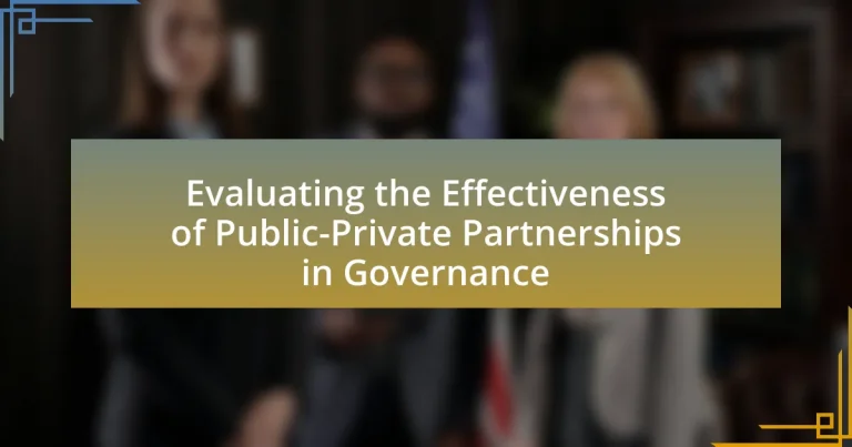 Evaluating the Effectiveness of Public-Private Partnerships in Governance