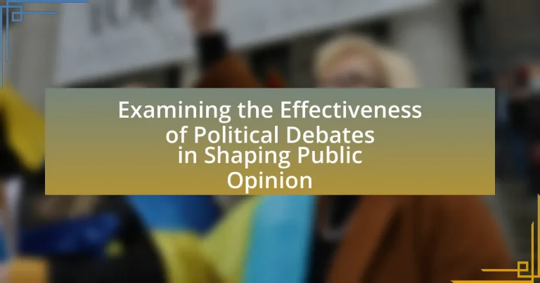 Examining the Effectiveness of Political Debates in Shaping Public Opinion