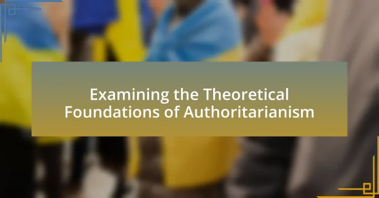Examining the Theoretical Foundations of Authoritarianism