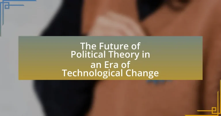 The Future of Political Theory in an Era of Technological Change