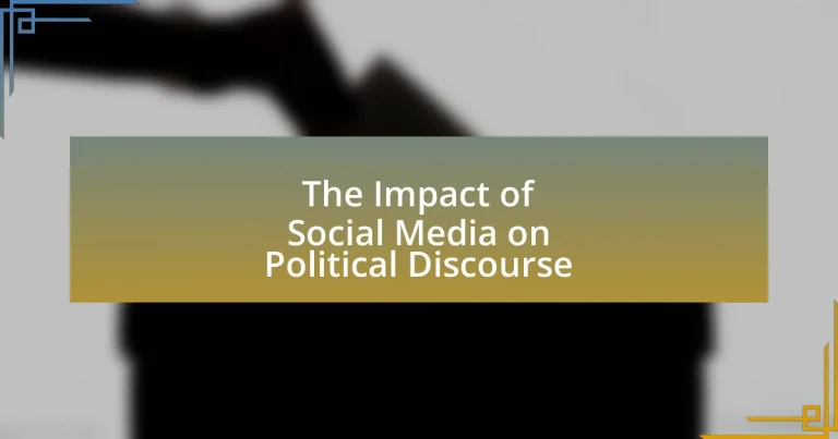 The Impact of Social Media on Political Discourse