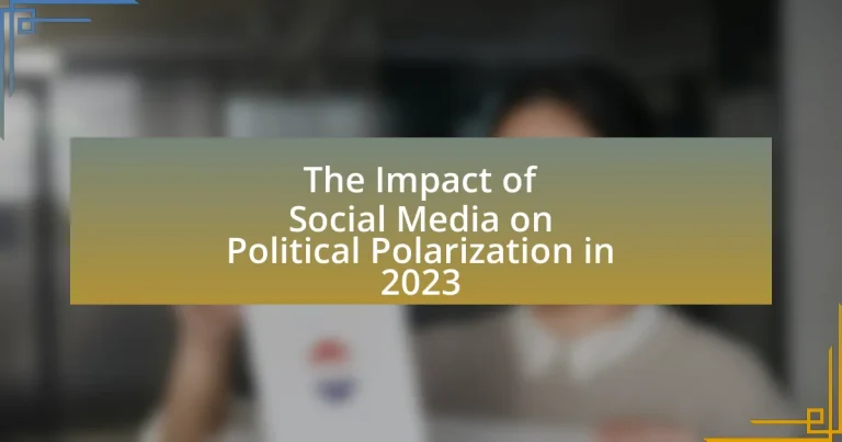 The Impact of Social Media on Political Polarization in 2023
