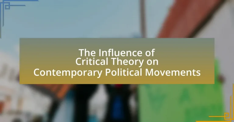 The Influence of Critical Theory on Contemporary Political Movements