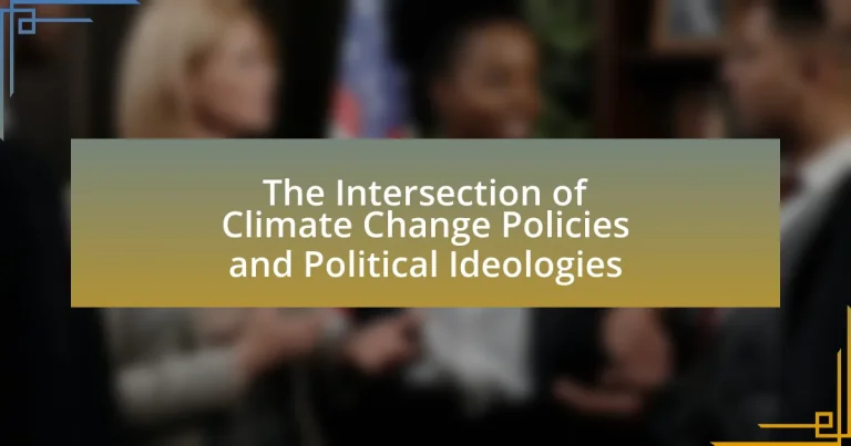 The Intersection of Climate Change Policies and Political Ideologies