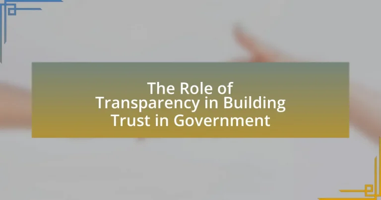 The Role of Transparency in Building Trust in Government
