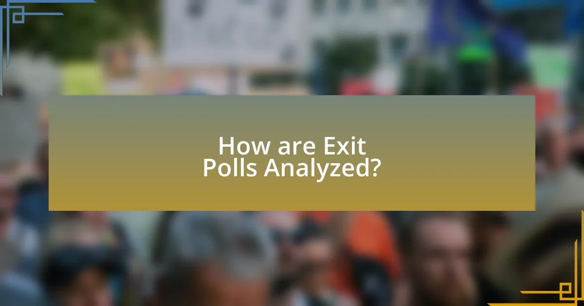 How are Exit Polls Analyzed?
