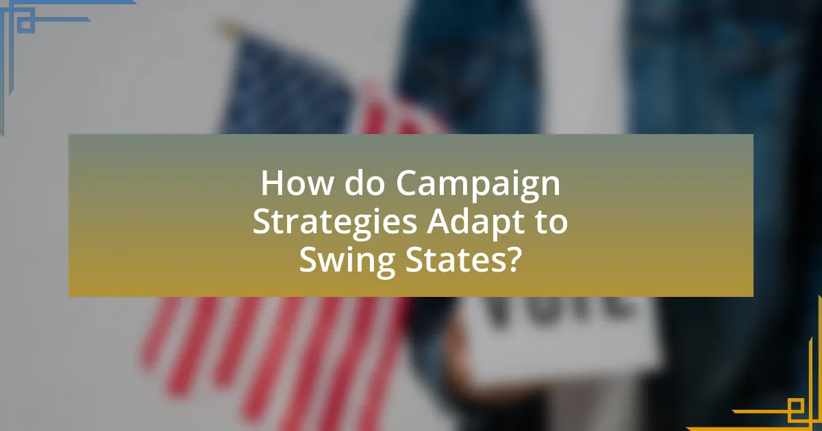 How do Campaign Strategies Adapt to Swing States?