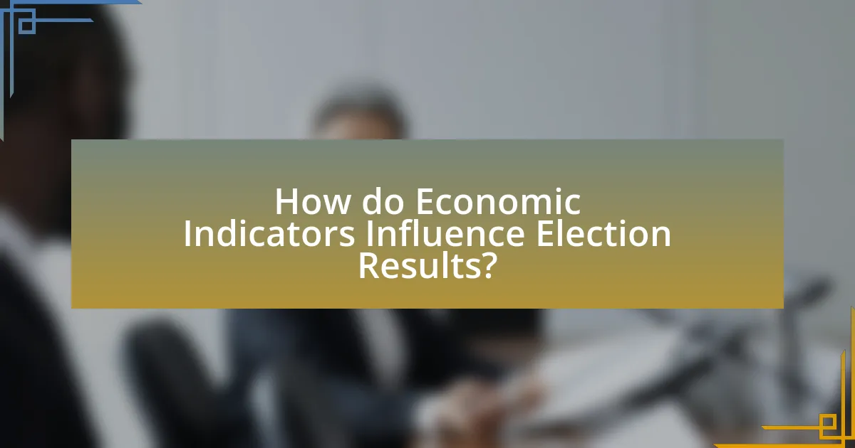 How do Economic Indicators Influence Election Results?