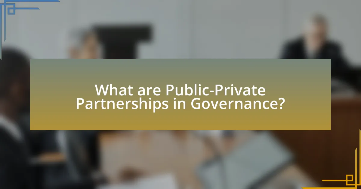 What are Public-Private Partnerships in Governance?