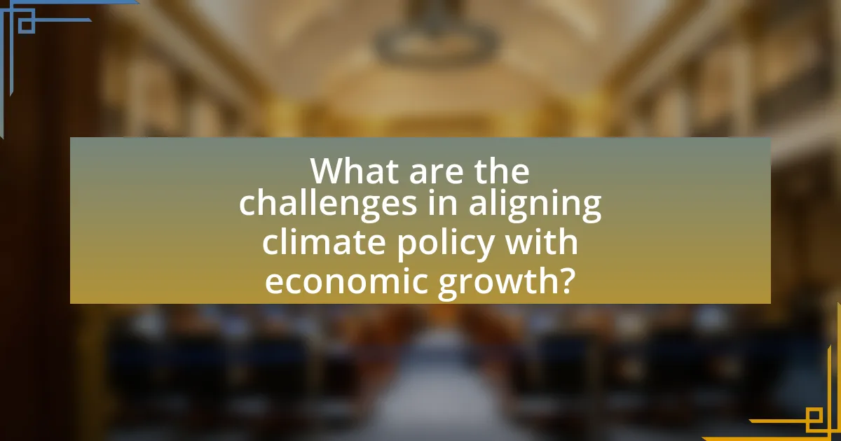 What are the challenges in aligning climate policy with economic growth?