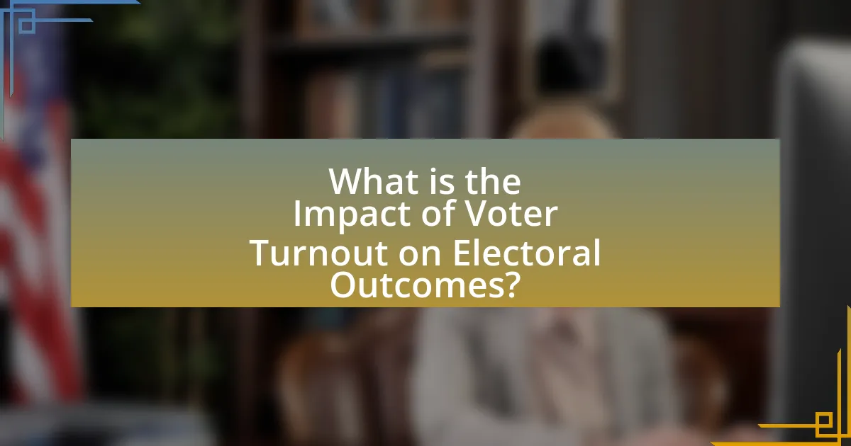 What is the Impact of Voter Turnout on Electoral Outcomes?