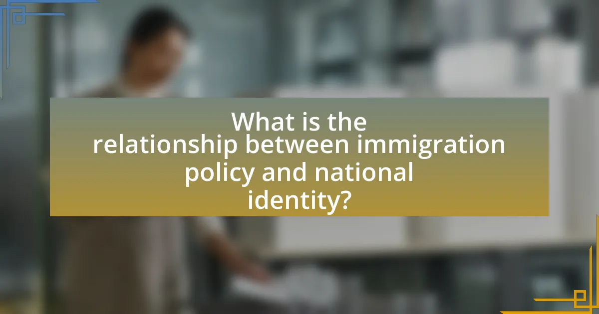 What is the relationship between immigration policy and national identity?